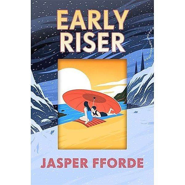 Early Riser, Jasper Fforde