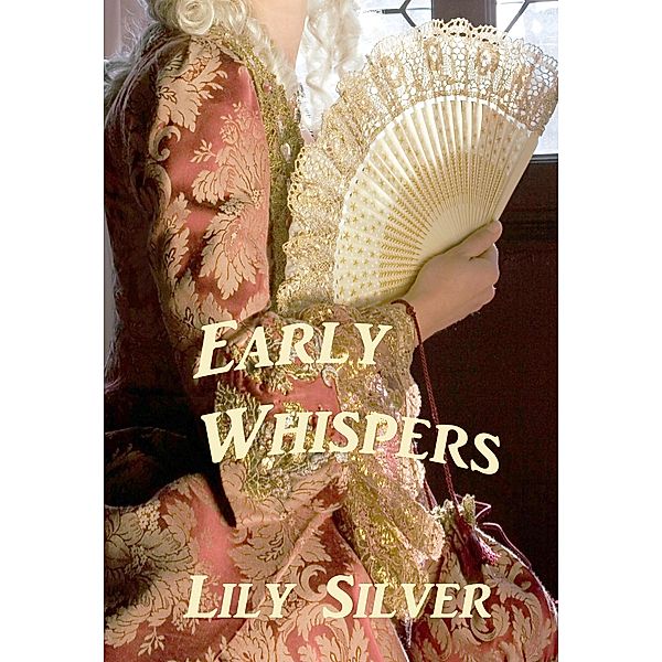 Early Whispers (History Bytes, #1) / History Bytes, Lily Silver