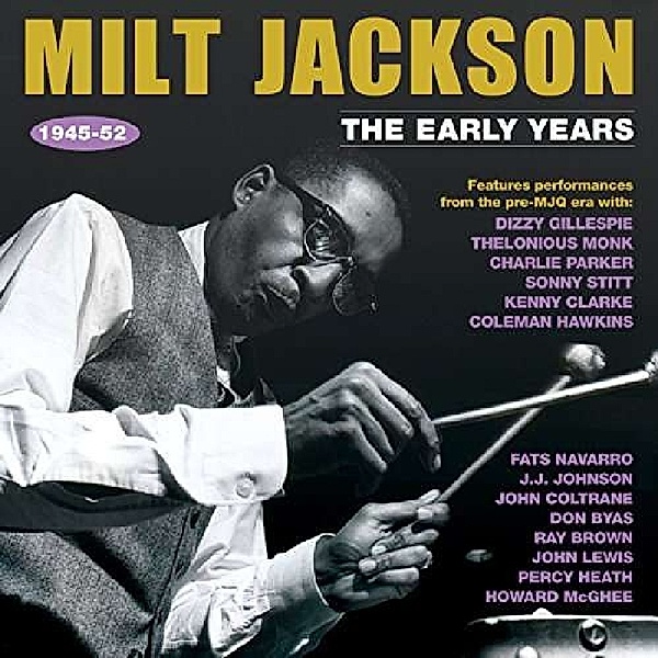 Early Years 1945-52, Milt Jackson