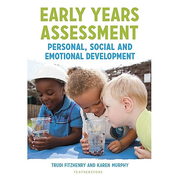 Early Years Assessment: Personal, Social and Emotional Development, Trudi Fitzhenry, Karen Murphy