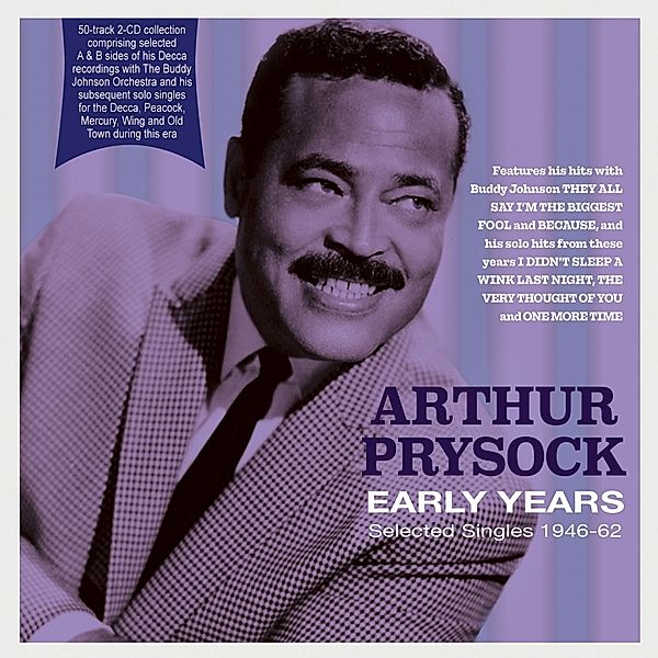 Early Years-Selected Singles 1946-62, Arthur Prysock