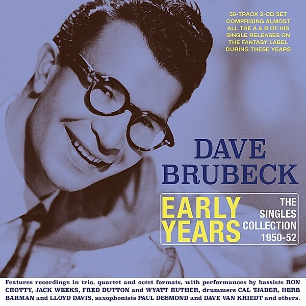 Early Years-The Singles Collection 1950-1952, Dave Brubeck