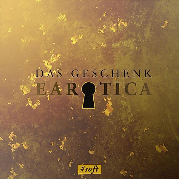 Earotica - Das Geschenk (Erotische Kurzgeschichte by Lilly Blank), Alexa Kir