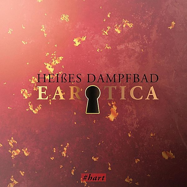 Earotica - Heisses Dampfbad (Erotische Kurzgeschichte by Lilly Blank), Jana Sachs