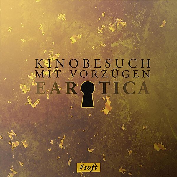 Earotica - Kinobesuch mit Vorzügen (Erotische Kurzgeschichte by Lilly Blank), Carla van Dahl