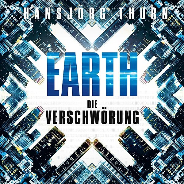 Earth - 1 - Earth – Die Verschwörung (Earth 1), Hansjörg Thurn