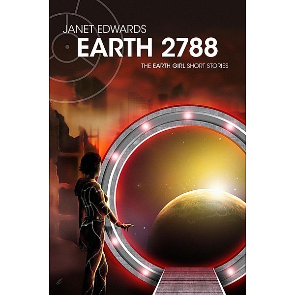 Earth 2788: The Earth Girl Short Stories, Janet Edwards