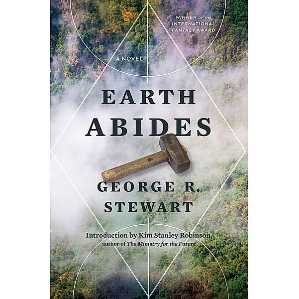 Earth Abides, George R Stewart