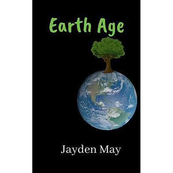 Earth Age / Jayden May, Jayden May