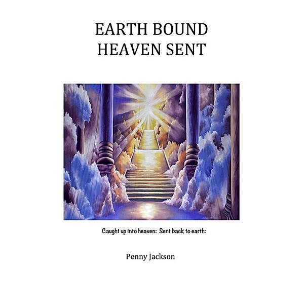 Earth Bound, Heaven Sent, Penny Jackson