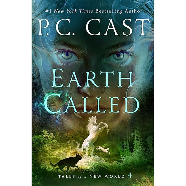 Earth Called / Tales of a New World Bd.4, P. C. Cast