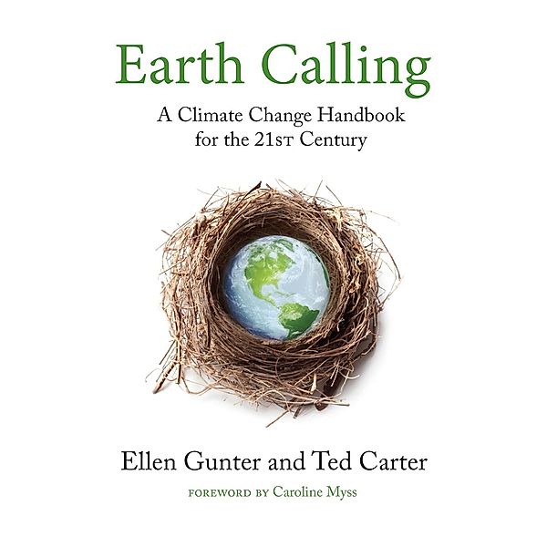 Earth Calling / Sacred Activism Bd.4, Ellen Gunter, Ted Carter