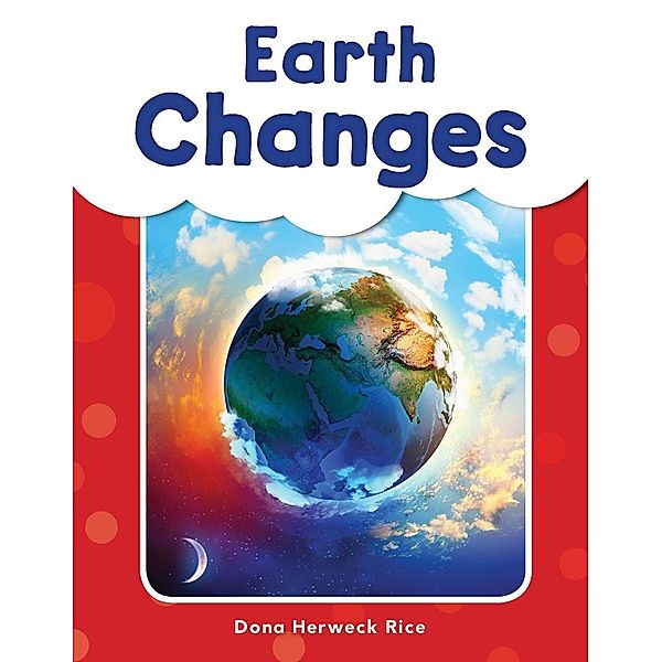 Earth Changes Read-along ebook, Dona Herweck Rice