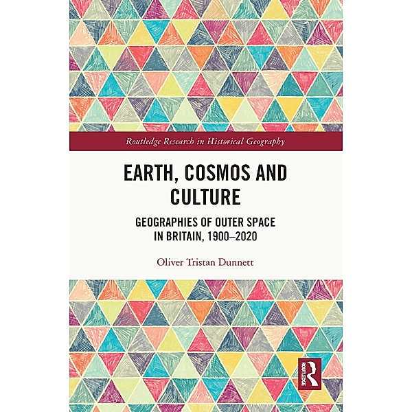 Earth, Cosmos and Culture, Oliver Tristan Dunnett