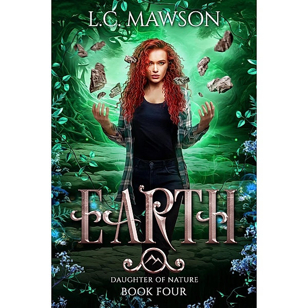 Earth (Daughter of Nature, #4) / Daughter of Nature, L. C. Mawson