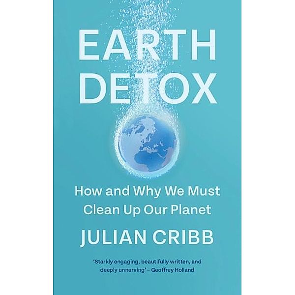 Earth Detox, Julian Cribb