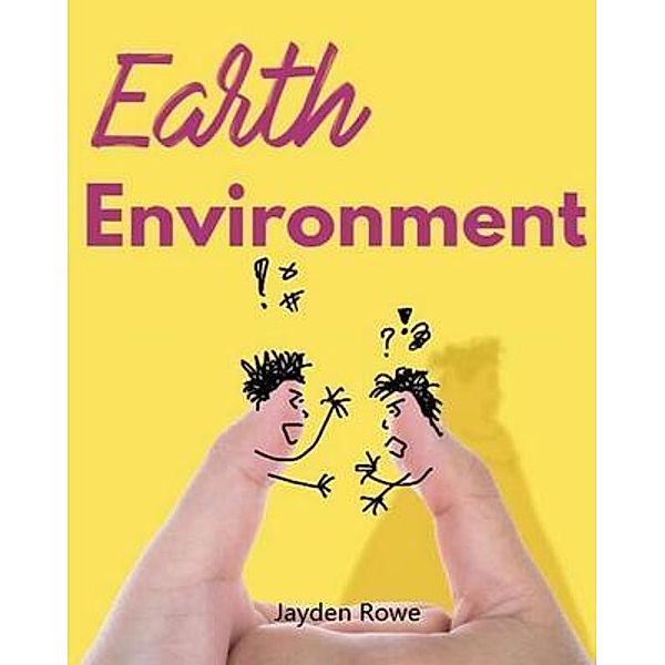 Earth environmentalist, Jayden Rowe