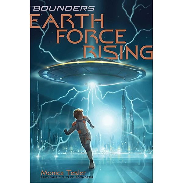 Earth Force Rising, Monica Tesler