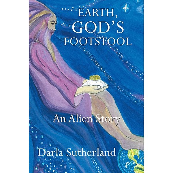 Earth, God's Footstool, Darla Sutherland