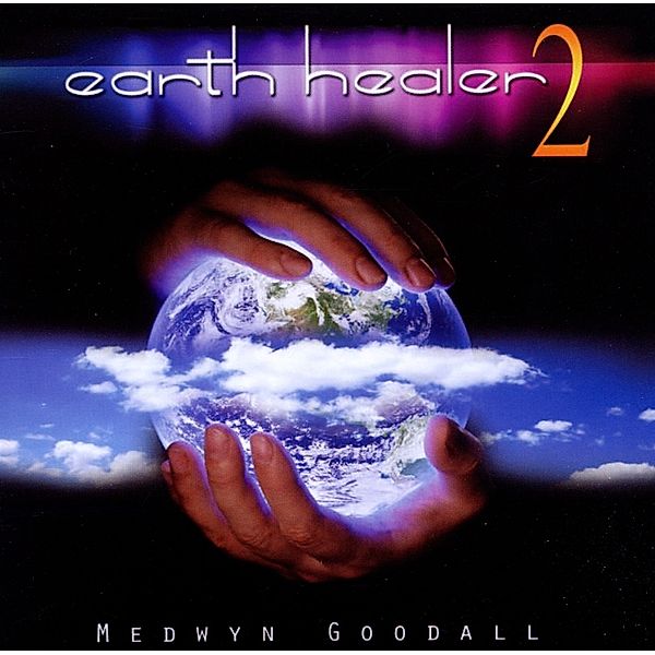 Earth Healer 2, Medwyn Goodall