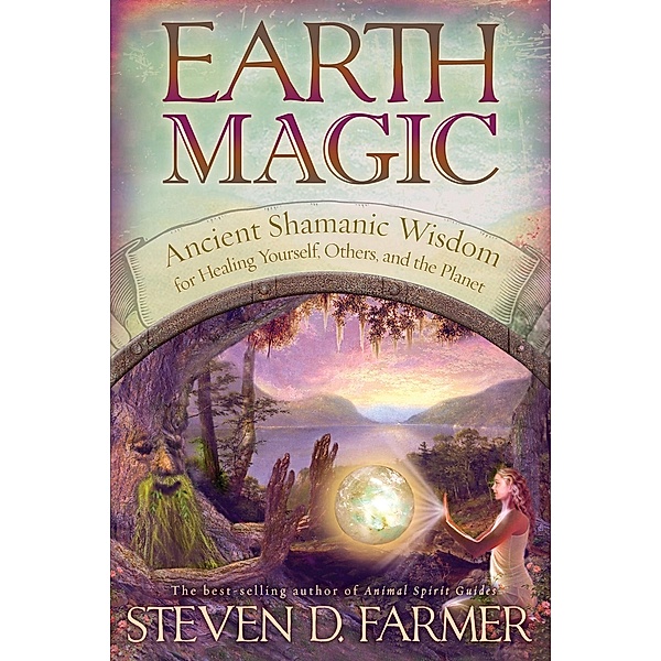 Earth Magic, Steven D. Farmer