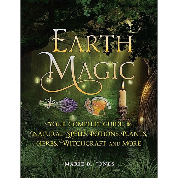 Earth Magic, Marie D. Jones