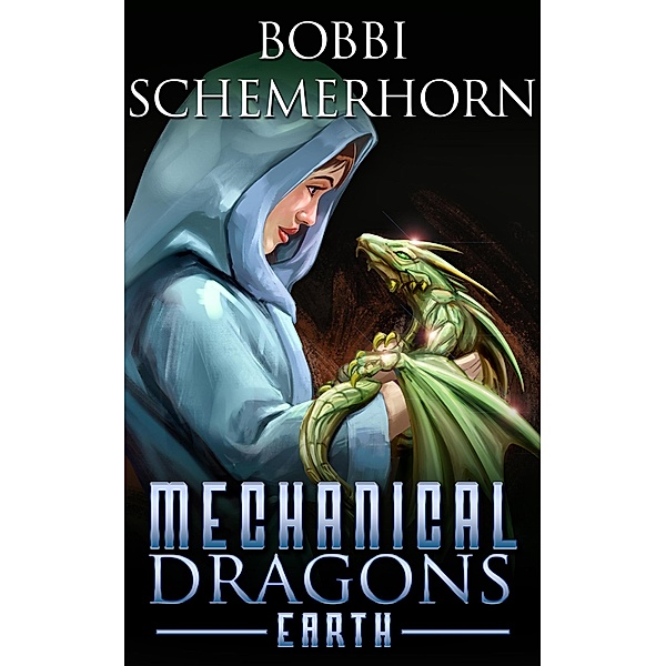 Earth (Mechanical Dragons Fantasy Series, #3) / Mechanical Dragons Fantasy Series, Bobbi Schemerhorn