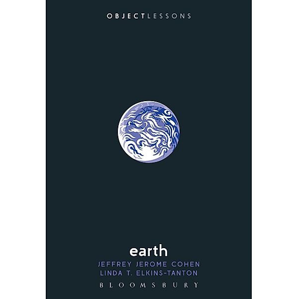 Earth / Object Lessons, Jeffrey Jerome Cohen, Linda T. Elkins-Tanton