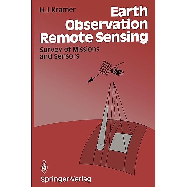 Earth Observation Remote Sensing, Herbert J. Kramer