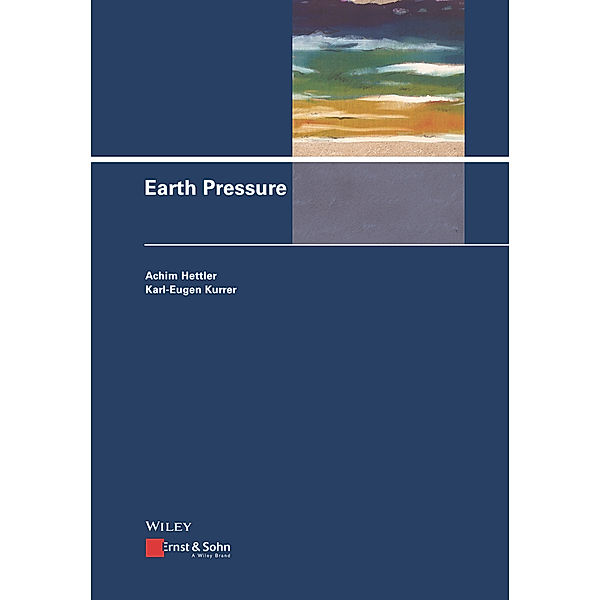Earth Pressure, Achim Hettler, Karl-Eugen Kurrer