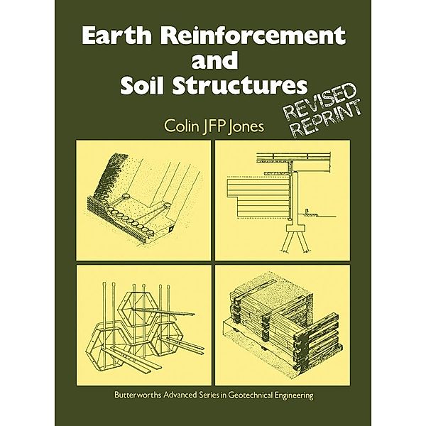 Earth Reinforcement and Soil Structures, Colin J F P Jones