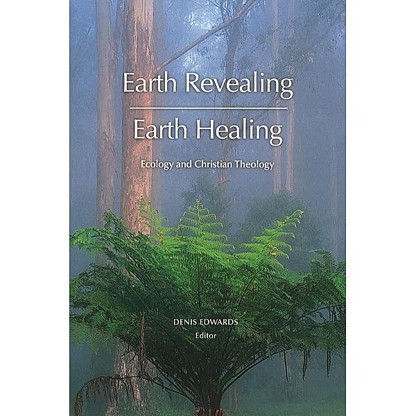 Earth Revealing; Earth Healing