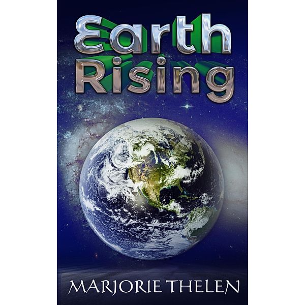 Earth Rising (Deovolante Space Opera, #4) / Deovolante Space Opera, Marjorie Thelen