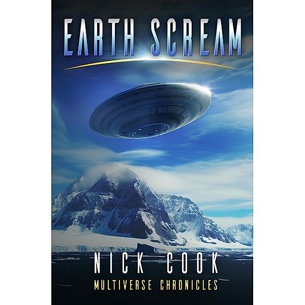 Earth Scream (Earth Song, #6) / Earth Song, Nick Cook
