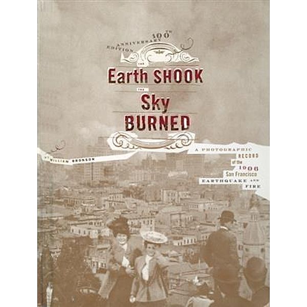 Earth Shook, the Sky Burned, William Bronson