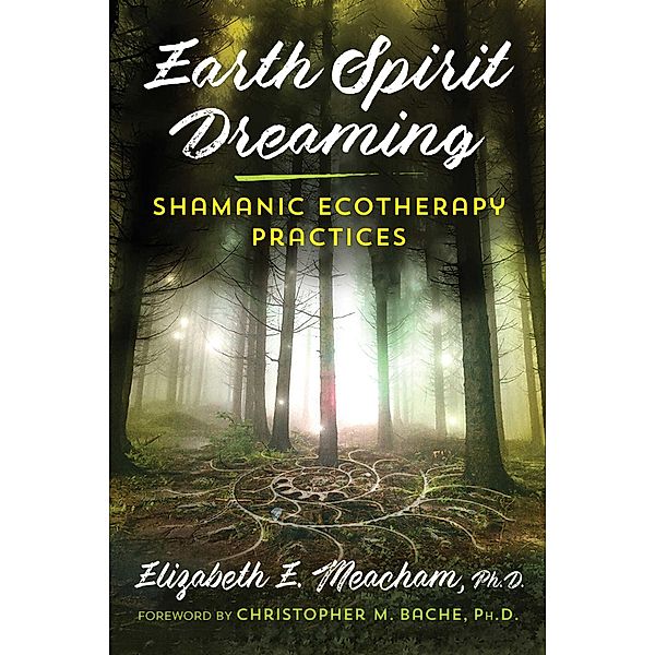 Earth Spirit Dreaming, Elizabeth E. Meacham