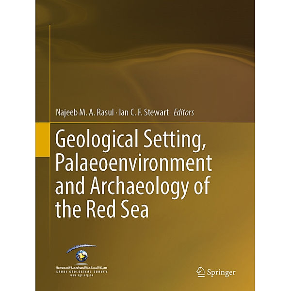 Earth System Science Series / Geological Setting, Palaeoenvironment and Archaeology of the Red Sea