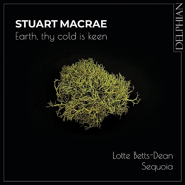 Earth,Thy Cold Is Keen, Lotte Betts-Dean, Sequoia Duo