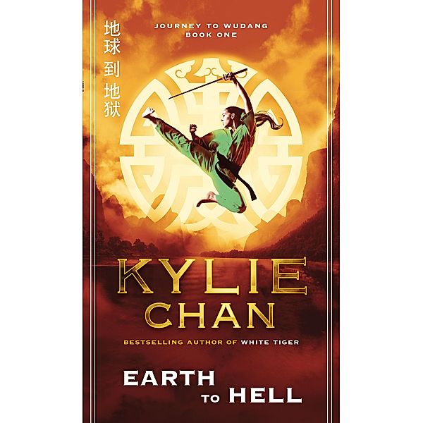 Earth to Hell / Journey to Wudang Trilogy Bd.01, Kylie Chan