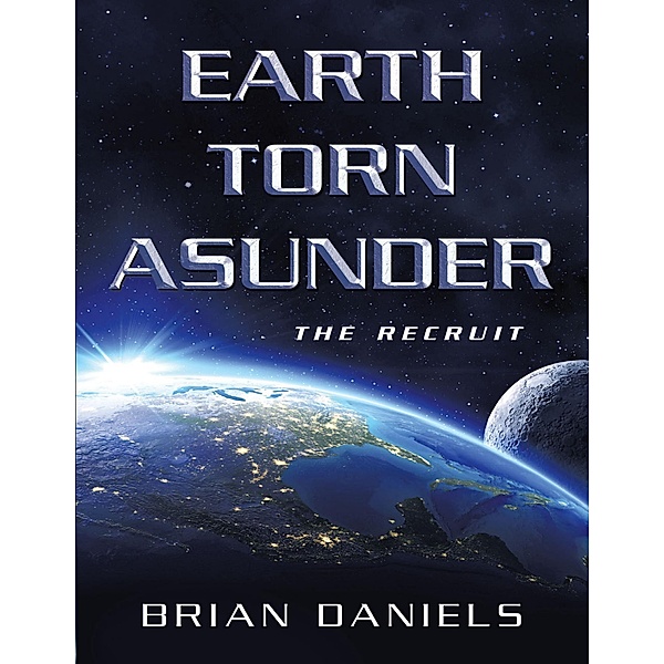 Earth Torn Asunder: The Recruit, Brian Daniels