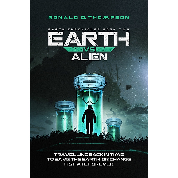 Earth Vs Alien, Ronald D Thompson