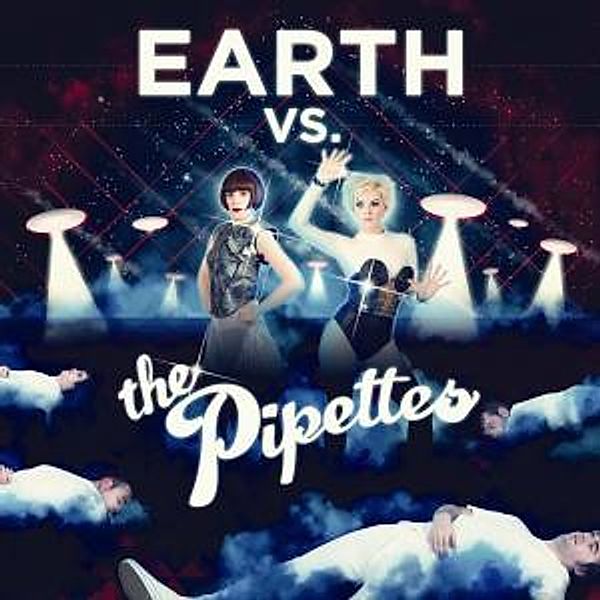 Earth Vs. The Pipettes, The Pipettes