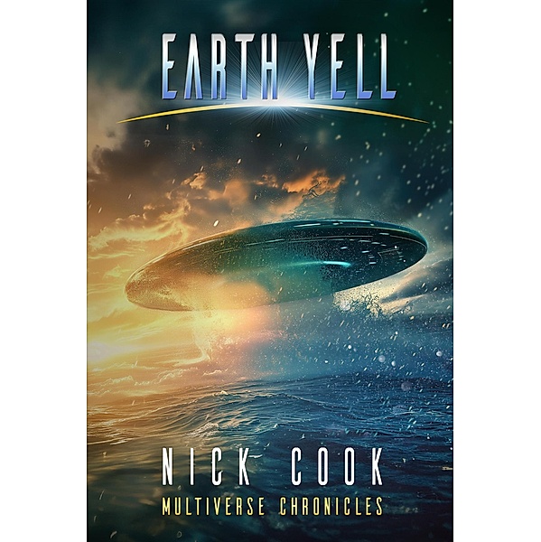 Earth Yell (Earth Song, #5) / Earth Song, Nick Cook