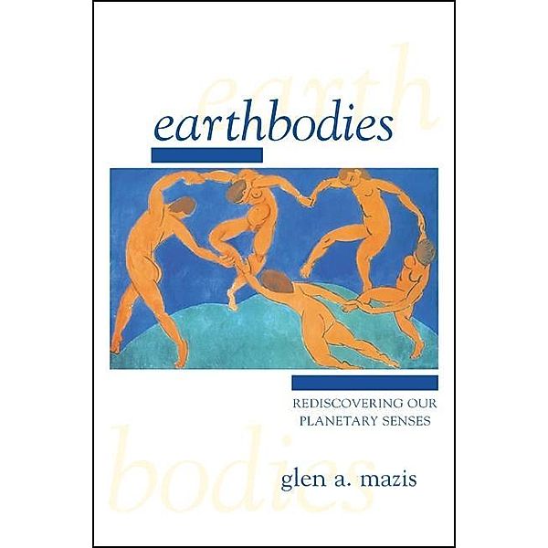 Earthbodies, Glen A. Mazis