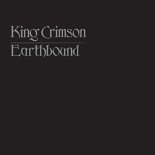 Earthbound - 50th Anniversary Vinyl Edition (200 G, King Crimson