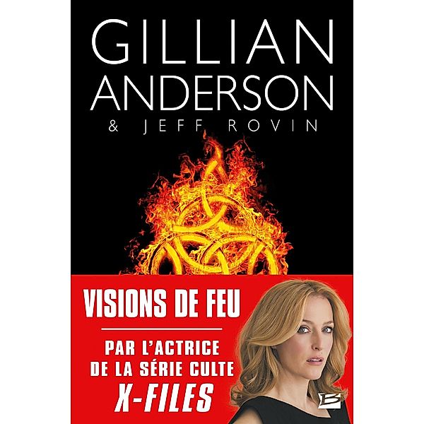 Earthend, T1 : Visions de feu / Earthend Bd.1, Gillian Anderson, Jeff Rovin