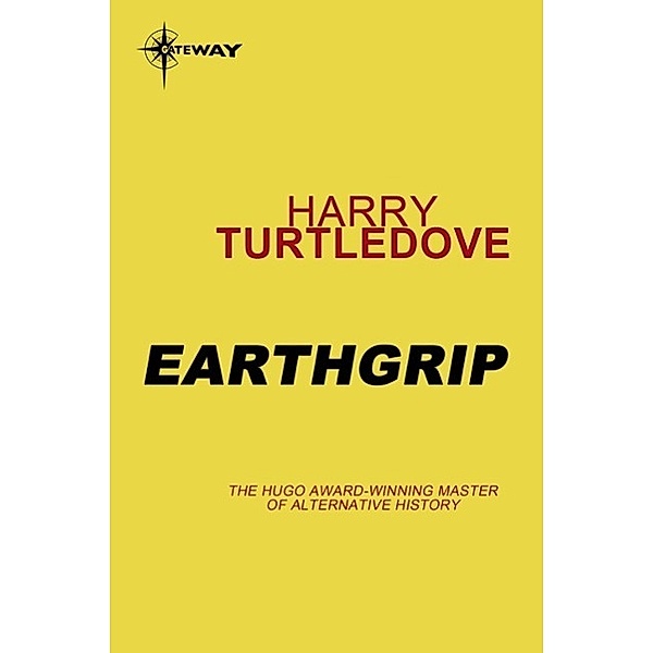 Earthgrip, Harry Turtledove