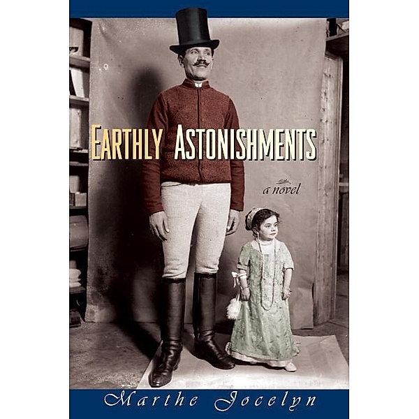 Earthly Astonishments, Marthe Jocelyn