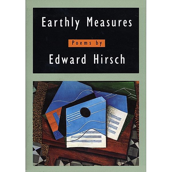 Earthly Measures, Edward Hirsch
