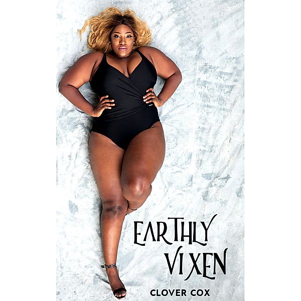 Earthly Vixen, Clover Cox